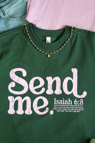 Send Me Graphic Top • Pine