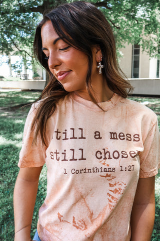 Still A Mess Still Chosen Graphic Tee