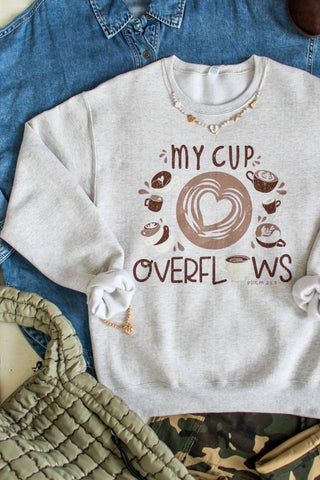 My Cup Overflows Graphic Sweatshirt • Ash Grey