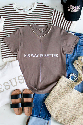 His Way Is Better Graphic Tee • Mocha