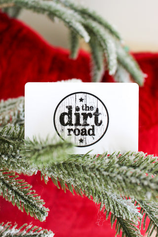 The Dirt Road E-Gift Card