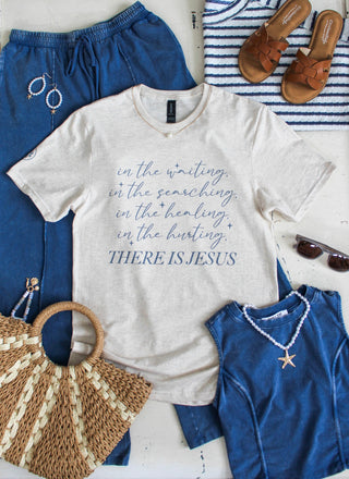 In The Waiting There Is Jesus Graphic Tee • Heather Oatmeal