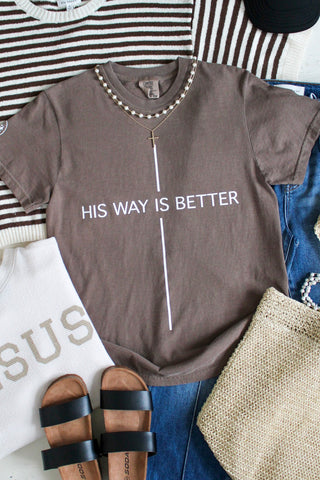 His Way Is Better Graphic Tee • Mocha