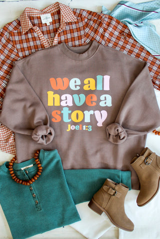 We All Have A Story Mock Neck Sweatshirt • Mocha