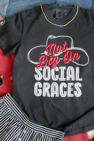 Not Big On Social Graces Graphic Tee • Pepper