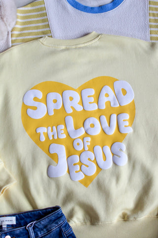 Spread The Love Of Jesus Sweatshirt • Iced Lemon