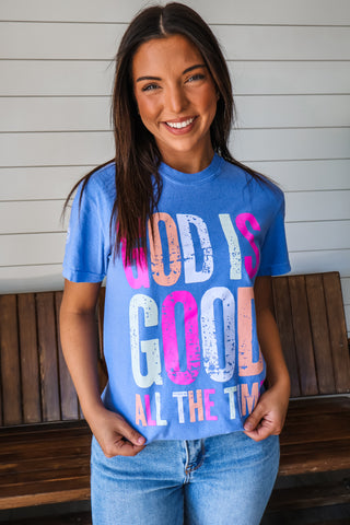 God Is Good All The Time Graphic Tee • Blue