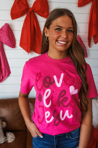 Love Like Jesus Graphic Tee • Hot Pink