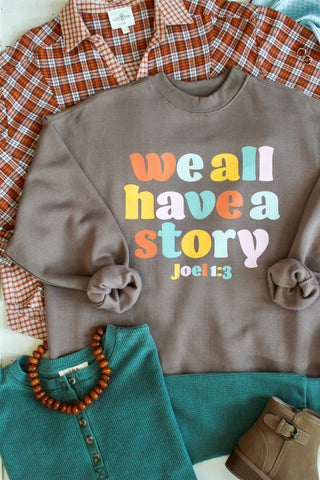 We All Have A Story Mock Neck Sweatshirt • Mocha