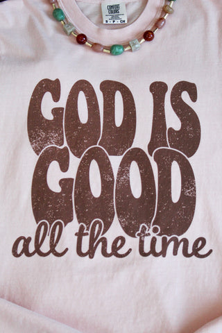 God Is Good All The Time Graphic Tee • Melon