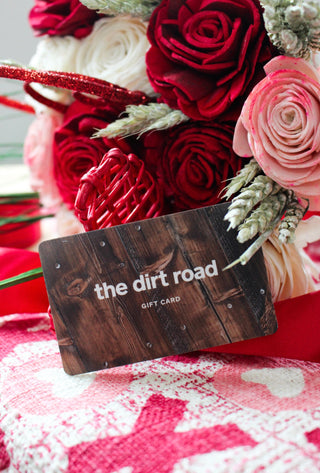 The Dirt Road E-Gift Card