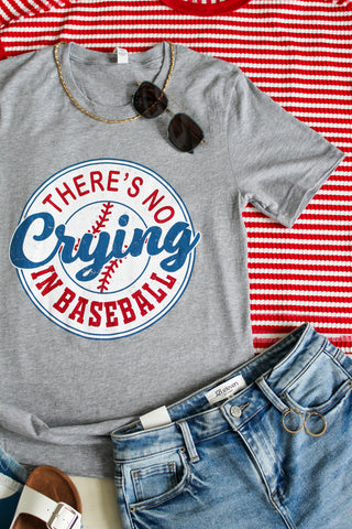 There’s No Crying In Baseball Graphic Tee • Heather Grey