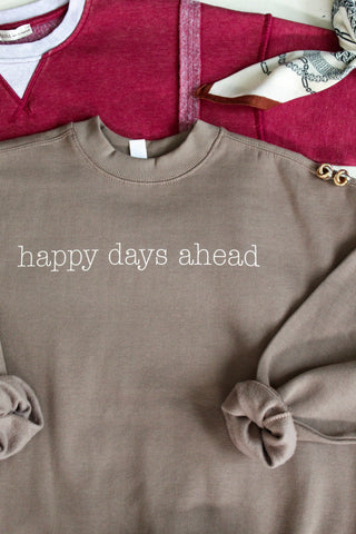 Happy Days Ahead Mock Neck Sweatshirt • Mocha